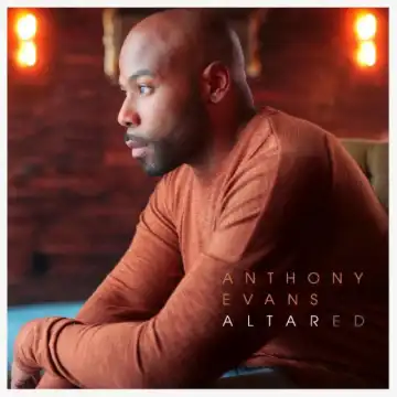 Anthony Evans - Brave/Forever/Oceans
